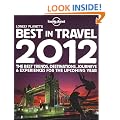 Lonely Planet's Best in Travel 2012: General Reference (Lonely Planet Travel Reference)