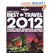 Lonely Planet's Best in Travel 2012 1st Ed.: The Best Trends, Destinations, Journeys & Experiences for the Upcoming Year