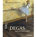Degas und sein Jahrhundert