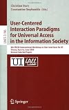 User-Centered Interaction Paradigms for Universal Access in the Information Society: 8th ERCIM Workshop on User Interfaces for All, Vienna, Austria, ... Papers (Lecture Notes in Computer Science)