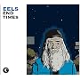 End Times (Deluxe Edt.)