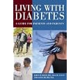 Living with Diabetes: A Guide for Patients and Parents by James W. Reed