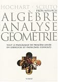 Alg�bre, analyse, g�om�trie MPSI-PCSI : Tout le programme de premi�re ann�e en probl�mes corrig�s