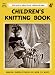 Weldon's 4D #142 c.1939 - Children's Knitting Book (Weldon's Practical Needlework - New Series)