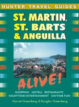 st. martin. st. barts and anguilla alive (alive guides) - harriet greenberg and douglas greenberg