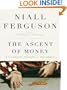 The Ascent of Money: A Financial History of the World