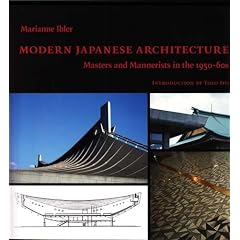 Modern Japanese Architecture: Masters And Mannerists In The 1950s-60s.