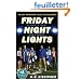 Friday Night Lights: A Town, a Team, and a Dream