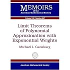 Limit Theorems of Polynomial Approximation with Exponential Weights (Memoirs of the... by  Michael I. Ganzburg
