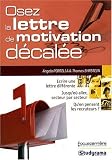 Osez la lettre de motivation décalée