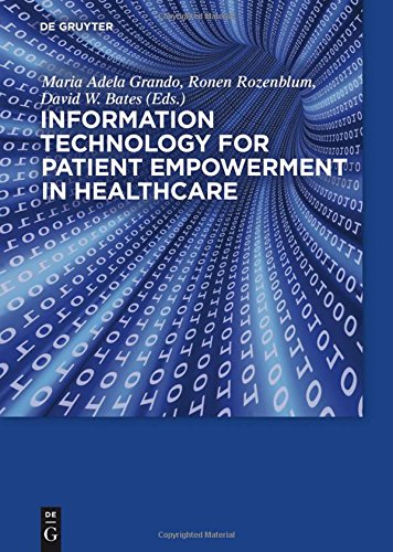 Information Technology for Patient Empowerment in Healthcare Information Technology for Patient Empowerment in Healthcare