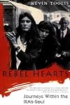 Rebel Hearts: Journeys Within the Ira's Soul