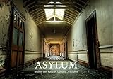 Asylum : inside the pauper lunatic asylums