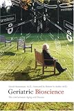 Geriatric Bioscience: The Link Between Aging and Disease