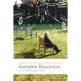 Geriatric Bioscience: The Link between Aging and Disease by David Hamerman and Robert N. Butler