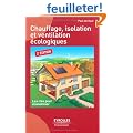 Chauffage, isolation et ventilation �cologiques