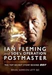Ian Fleming and SOE's Operation POSTM...