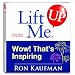 Lift Me UP! Wow! That's Inspiring