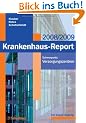 Krankenhaus-Report 2008/2009: Schwerpunkt: Versorgungszentren: Versorgunszentren  Mit Online-Zugang zum Internetportal www.krankenhaus-report-online.de