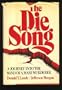 The Die Song: A Journey into the Mind of a Mass Murderer