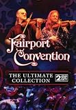Fairport Convention - The Ultimate Collection [DVD] [2007]