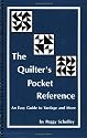 The Quilter's Pocket Reference Quide: An Easy Guide to Yardage and More
