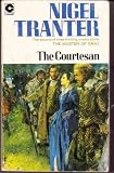 The courtesan : the second of three novels about the Master of Gray