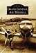 Books : Grand Central Air Terminal  (CA)  (Images of  Aviation)