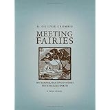 Meeting Fairies: My Remarkable Encounters with Nature Spirits