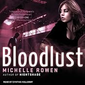 Bloodlust: Nightshade Series, Book 2 | Michelle Rowen