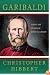 Garibaldi: Hero of Italian Unification
