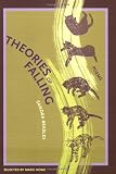 Theories of Falling (New Issues Poetry & Prose)