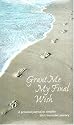Grant Me My Final Wish: A Personal Journal to Simplify Life's Inevitable Journey