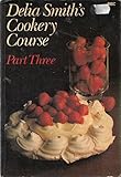 Delia Smith's cookery course. Pt.3