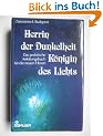 Herrin der Dunkelheit. K�nigin des Lichts. Das praktische Anleitungsbuch f�r die neuen Hexen