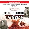 Brothers in Battle, Best of Friends