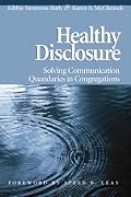 Healthy Disclosure: Solving Communication Quandaries in Congregations