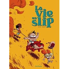 La vie en slip, Tome 1 :