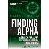 Finding Alpha: The Search for Alpha When Risk and Return Break Down (Wiley Finance)