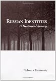 Russian Identities: A Historical Survey