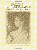 Sargent Portrait Drawings 42 Works by John Singer Sargent Dover Art Library 