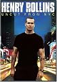 Henry Rollins: Uncut from NYC