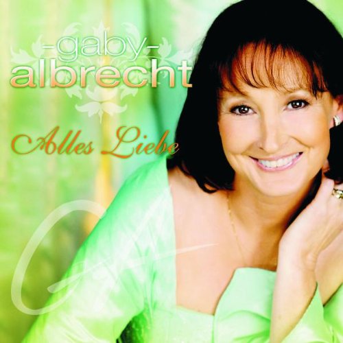 Gaby Albrecht - Alles Liebe - Zortam Music