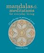Mandalas & Meditations for Everyday Living: 52 Pathways to Personal Power