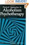 Practical Approaches to Alcoholism Psychotherapy