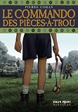 Le commando des Pi�ces-�-Trou par Coran