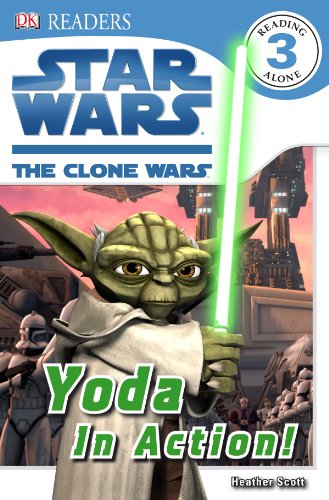 DK Readers L3: Star Wars: The Clone Wars: Yoda in Action!
