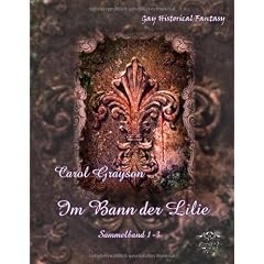 Im Bann der Lilie: Sinnlicher romantischer Gay  Dark Fantasyroman