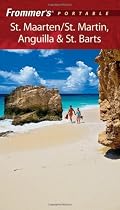Frommer's Portable St. Maarten/St. Martin, Anguilla & St. Barts