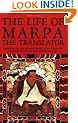 The Life of Marpa the Translator: Seeing Accomplishes All